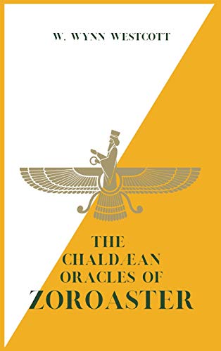 Stock image for The Chaldan Oracles of ZOROASTER for sale by Books Unplugged