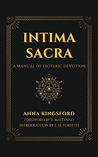 Beispielbild fr Intima Sacra: A manual of Esoteric Devotion zum Verkauf von GreatBookPrices