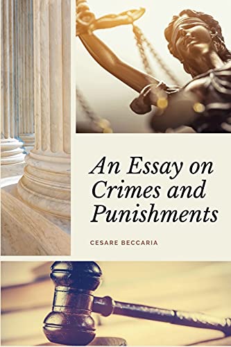 Beispielbild fr An Essay on Crimes and Punishments (Annotated): Easy to Read Layout - With a Commentary by M. de Voltaire. zum Verkauf von WorldofBooks