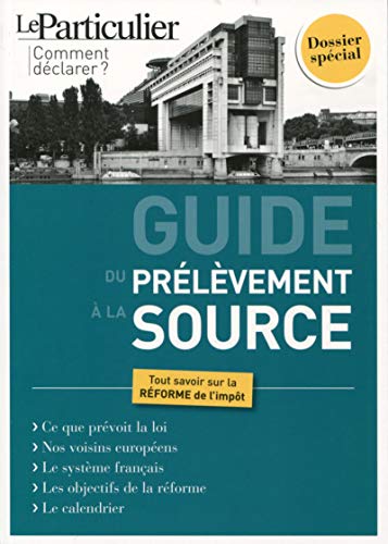 Stock image for Guide du prlvement  la source: Tout savoir sur la rforme de l'impt for sale by medimops