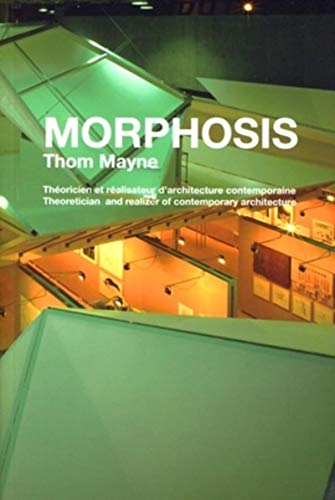 9782357330061: Morphosis: Theoretician and Realizer of Contemporary Architecture