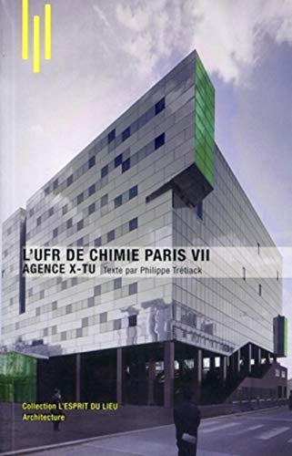Beispielbild fr L'UFR de Chimie Paris VII: Agence X-TU zum Verkauf von Ammareal