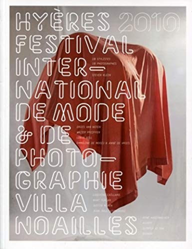 9782357330900: Hyres 2010, 25e festival international de mode et de photographie : Villa Noailles