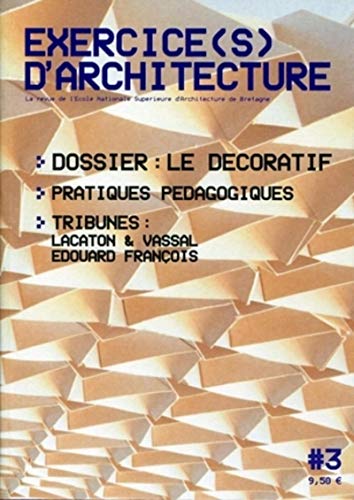 Stock image for Exercice(s) d'architecture, 3: La revue de l'Ecole Nationale Suprieure d'Architecture de Bretagne for sale by Ammareal