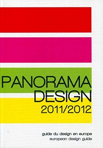 Stock image for Panorama design 2011/2012 : Guide du design en Europe for sale by LeLivreVert
