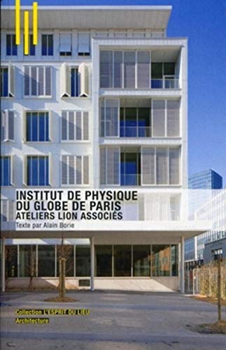 Beispielbild fr Institut de physique du globe de Paris/Ateliers Lion associs zum Verkauf von Ammareal