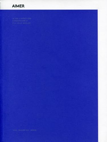 9782357332331: AIMER AIMER AIMER : BATIR. 10 ANS D'EXPOSITION(S) D'ARCHITECTURE A LA NOAILLES.: 10 ANS D'EXPOSITIONS D'ARCHITECTURE (S) A LA VILLA NOAILLES.