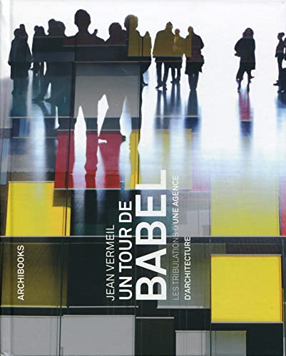 9782357333239: Un tour de Babel : Les tribulations d'une agence d'architecture