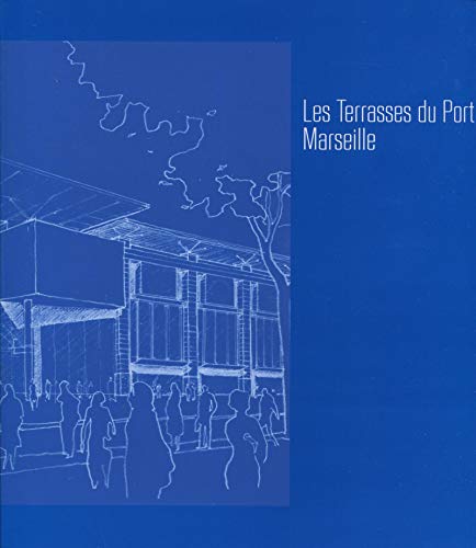 Beispielbild fr Les Terrasses du port de Marseille zum Verkauf von Ammareal