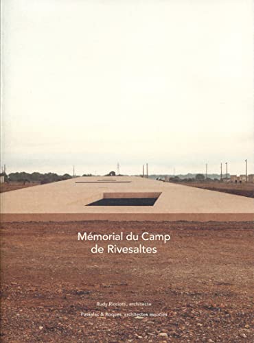 Beispielbild fr Mmorial du Camp de Rivesaltes zum Verkauf von Gallix