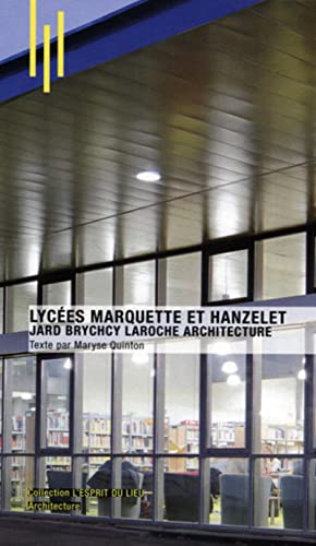 9782357334137: Lyces Marquette et Hanzelet: Jard Brychcy Laroche Architecture.