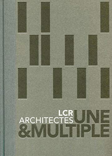 Stock image for LCR architectes - Une et multiple for sale by medimops