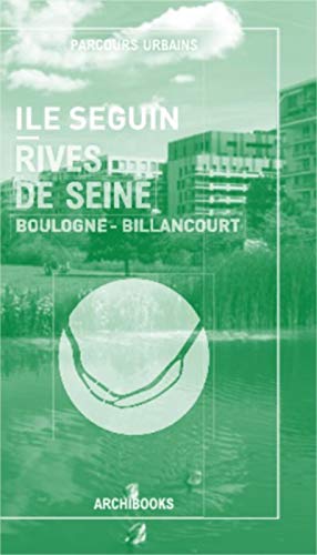 Beispielbild fr Ile Seguin - Rives de Seine zum Verkauf von Revaluation Books