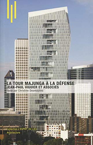 Imagen de archivo de La Tour Majunga  la Dfense: Jean-Paul Viguier et associs a la venta por medimops