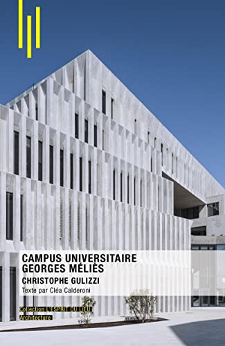 Beispielbild fr Campus universitaire Georges Mlis: Christophe Gulizzi zum Verkauf von medimops