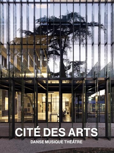 9782357336674: La Cit des Arts de Montpellier: DANSE MUSIQUE THEATRE
