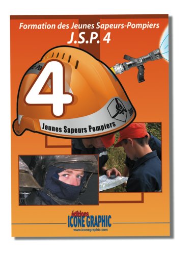 Beispielbild fr Formation des Jeunes Sapeurs-Pompiers J.S.P. 4 zum Verkauf von medimops