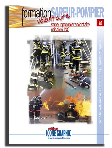 9782357381742: Livre "Formation Sapeur-Pompier Volontaire-Mission INC"