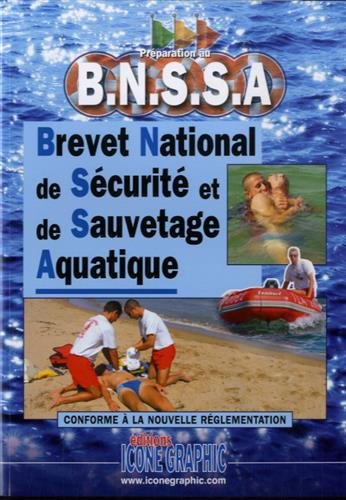 9782357382824: Livre Prparation au B.N.S.S.A. (Brevet National de Scurit et de Sauvetage Aquatique)