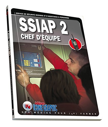 9782357384217: Livre SSIAP2 - Service de Scurit Incendie et d'Assistance  Personnes - Chef d'quipe