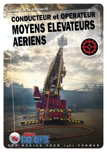 9782357385382: Livre "Formation de spcialit - Conducteur et Oprateur Moyens Elvateurs Ariens"