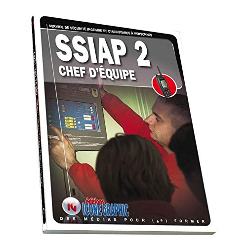 9782357386532: Livre SSIAP2 - Service de Scurit Incendie et d'Assistance  Personnes - Chef d'quipe