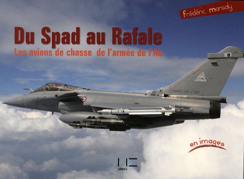 Beispielbild fr Du Spad Au Rafale En Images [Broch] MARSALY Frdric zum Verkauf von BIBLIO-NET