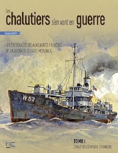 9782357430280: Les Chalutiers S'En Vont En Guerre(T1)