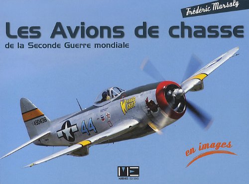 Imagen de archivo de Avions De Chasse Sec.Guerre (Cs40964) MARSALY Frdric a la venta por BIBLIO-NET