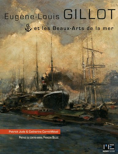 Imagen de archivo de Eugne-Louis Gillot et les Beaux-Arts de la mer a la venta por Ammareal