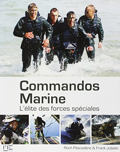 Imagen de archivo de Commandos Marine : L'lite des forces spciales a la venta por Librairie La cabane aux bouquins