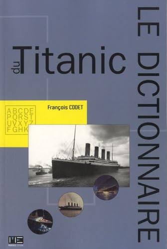 Imagen de archivo de Dictionnaire du Titanic a la venta por medimops