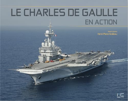 Imagen de archivo de Le Charles De Gaulle En Action a la venta por RECYCLIVRE