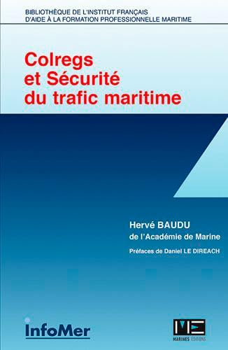 9782357431416: Colregs et scurite du trafic maritime (Marine Marchande)