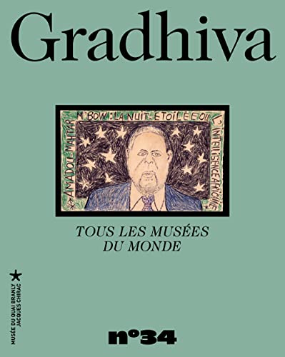 Stock image for Gradhiva 34 - Tous les muses du monde: REVUE D'ANTHROPOLOGIE ET D'HISTOIRE DES ARTS for sale by Ammareal