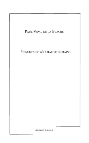 Stock image for Principes de gographie humaine (French Edition) for sale by JOURDAN