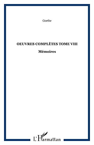 OEuvres complÃ¨tes Tome VIII (8) (9782357480216) by Goethe
