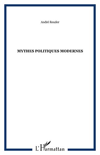 Beispielbild fr Mythes politiques modernes zum Verkauf von Gallix