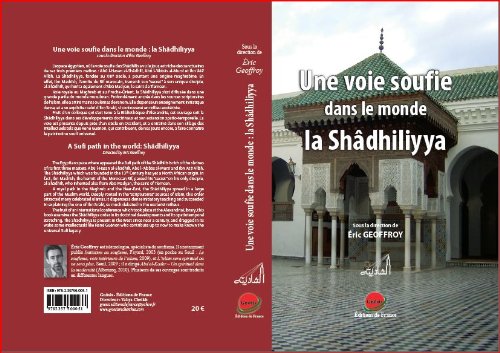 Une voie soufie dans le monde : la shadhiliyya - Geoffroy, Eric ...