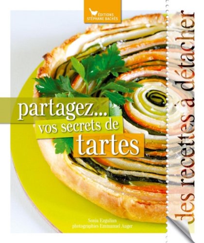 Stock image for Partagez. vos secrets de tartes for sale by medimops