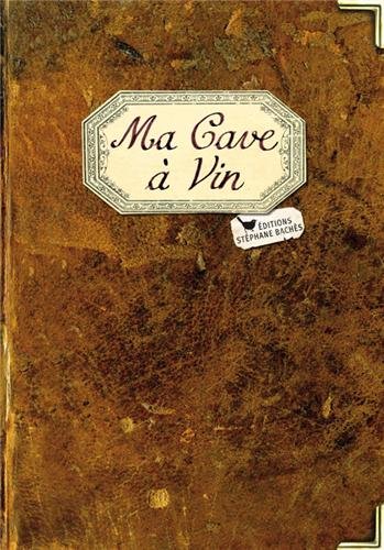 9782357521193: Ma Cave  Vin (French Edition)