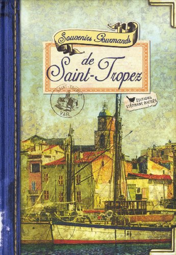 Stock image for Souvenirs gourmands de Saint-Tropez for sale by medimops
