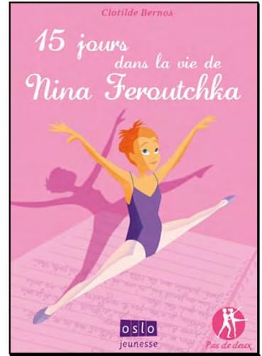 Beispielbild fr 15 jours dans la vie de Nina Feroutchka zum Verkauf von Ammareal