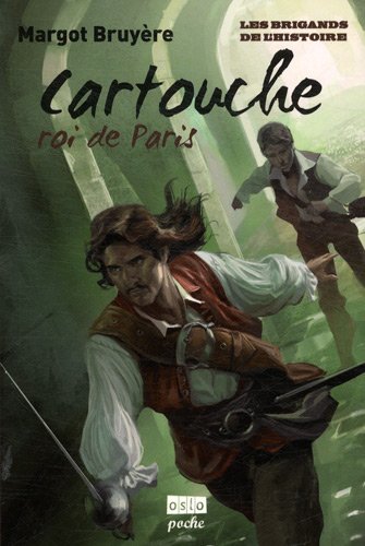 Beispielbild fr Les Brigands de l'histoire - Tome 1: Cartouche zum Verkauf von Ammareal