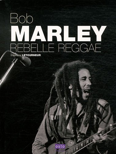 9782357540484: Bob Marley rebelle reggae