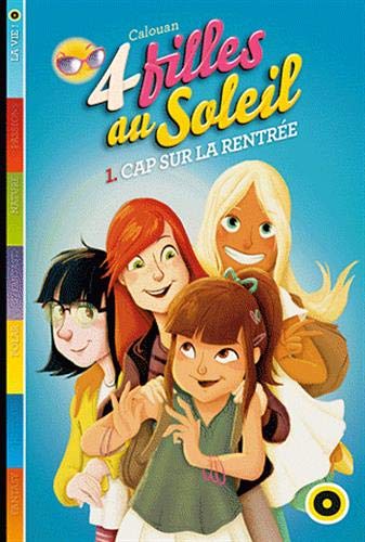 Beispielbild fr Quatre filles au soleil tome 1 : cap sur la rentre zum Verkauf von medimops