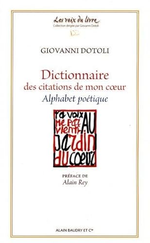 Stock image for Dictionnaire Des Citations De Mon Coeur . Alphabet Potique for sale by Librairie Pgorier