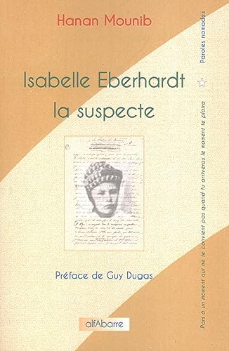 Beispielbild fr Isabelle Eberhardt, la Suspecte zum Verkauf von Gallix