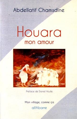 Imagen de archivo de Houara, mon amour a la venta por Gallix