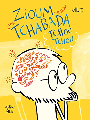Beispielbild fr Zioum tchabada tchou tchou [Paperback] T., Otto zum Verkauf von LIVREAUTRESORSAS